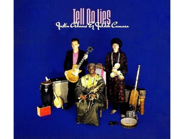 Justin Adams & Juldeh Camara - Tell No Lies