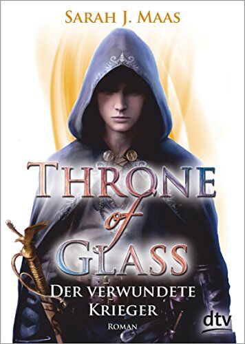 Maas, Sarah J. - Throne of Glass 6 - Der verwundete Krieger: Roman - Preis vom 10.10.2026 11:48:34 h