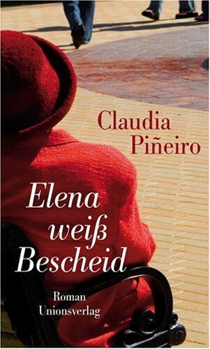Claudia Piñeiro - Elena weiss Bescheid - Preis vom 09.10.2026 07:28:09 h