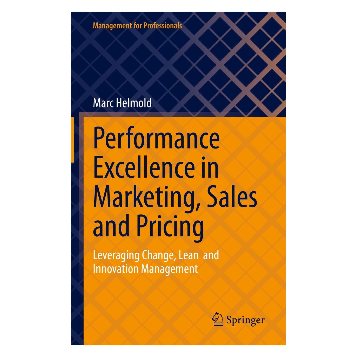 Springer Performance Excellence in Marketing, Sales and Pricing (Englisch, Hardcover, Marc Helmold) (9783031100963)
