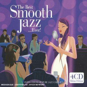 Various - The Best Smooth Jazz...Ever! - Preis vom 09.10.2026 07:28:09 h