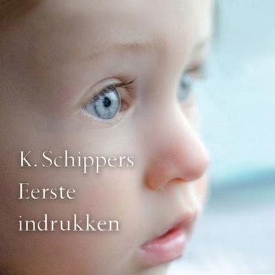 Eerste indrukken - K. Schippers, Audio, 9789463637688