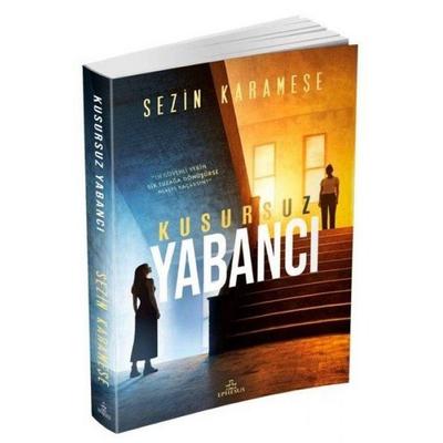 Kusursuz Yabanci, Taschenbuch von Sezin Karamese, Ephesus Yayinlari
