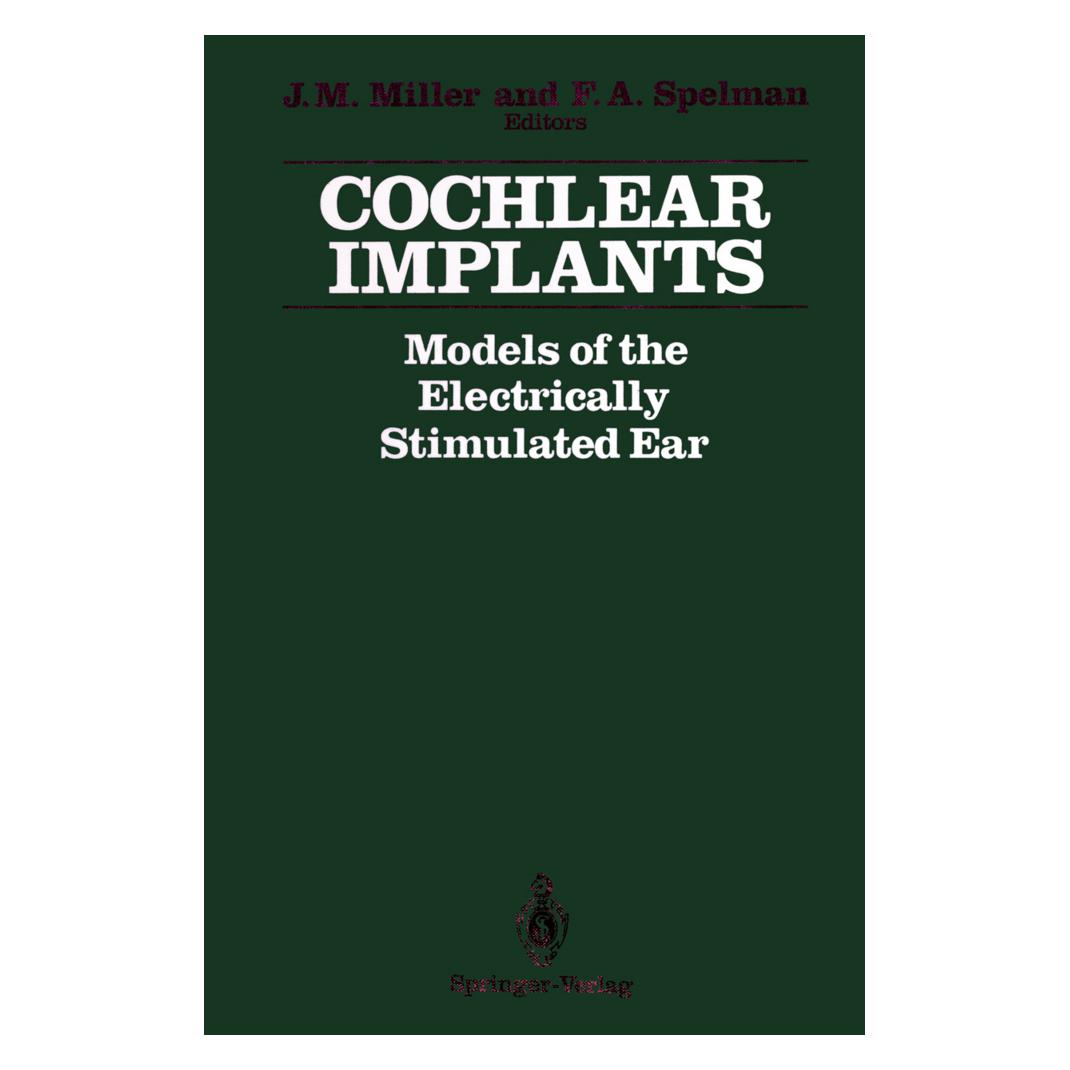 Springer Cochlear Implants (Englisch, Softcover, Francis A. Spelman, Joseph M. Miller) (55492976)