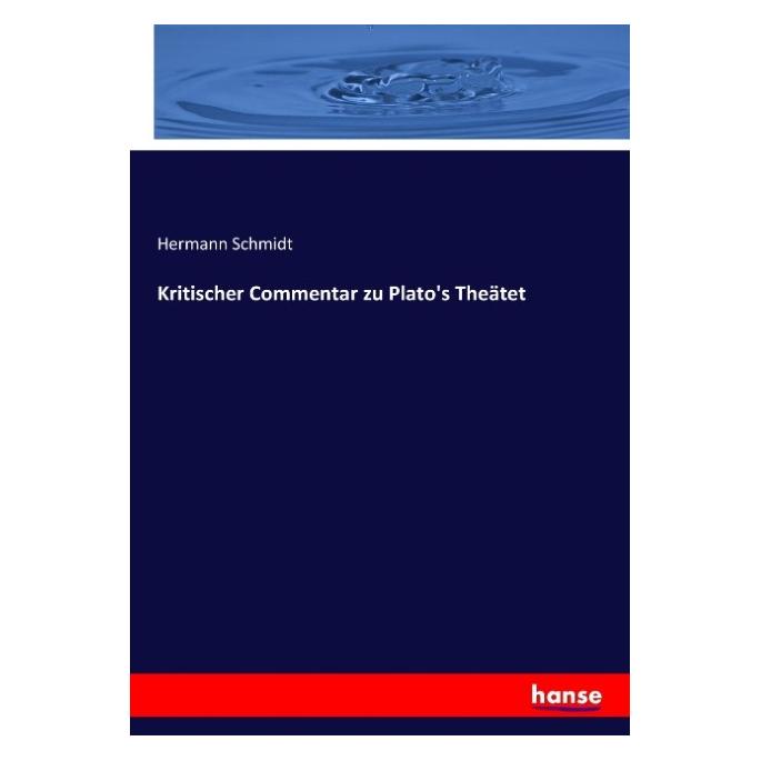 Hansebooks Kritischer Commentar zu Plato's Theätet (55906804)