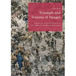 Triumph and Trauma of Images, Fachbücher von Jacques Picard