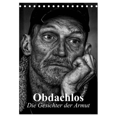 Obdachlos. Die Gesichter der Armut (Tischkalender 2027 DIN A5 hoch), CALVENDO Monatskalender