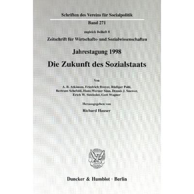 Die Zukunft des Sozialstaats., Taschenbuch von , Duncker & Humblot, 978-3-428-10118-4