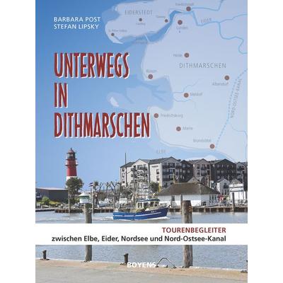 Unterwegs in Dithmarschen, Taschenbuch von Barbara Post,Stefan Lipsky, Boyens Buchverlag GmbH & Co. KG, 978-3-8042-1557-3