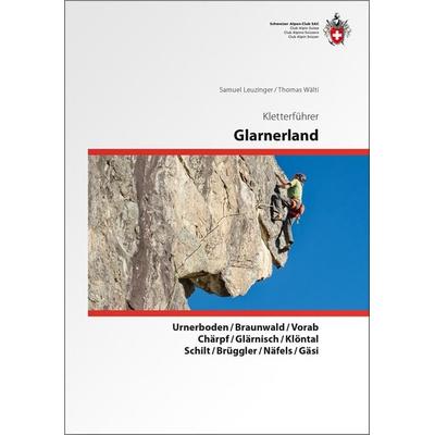 Kletterführer Glarus, Taschenbuch von Samuel Leuzinger,Wälti Thomas, Weber Verlag AG - SAC-Verlag, 978-3-85902-433-5