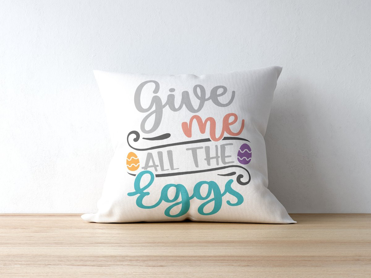 Grappig Paaskussen Give Me All The Eggs Lente Woondecoratie 40x40 cm