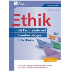 Ethik für Berufseinsteiger und Fachfremde, Klasse 5-6, Schulbücher von Michael Richling