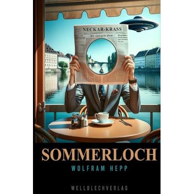Sommerloch, Taschenbuch von Wolfram Hepp, Epubli, 978-3-565-42240-1