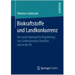 Biokraftstoffe und Landkonkurrenz, Fachbücher von Nikolaus Ludwiczek