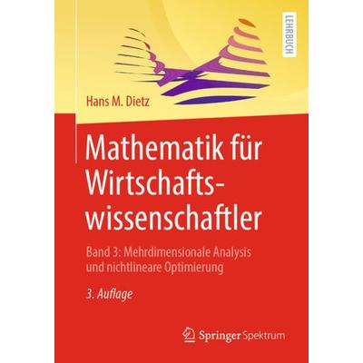 Mathematik für Wirtschaftswissenschaftler, Taschenbuch von Hans M. Dietz, Springer Berlin, 978-3-662-64946-6