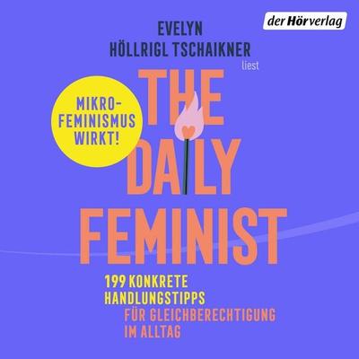 The Daily Feminist - Evelyn Höllrigl Tschaikner, Audio, 9783844556513