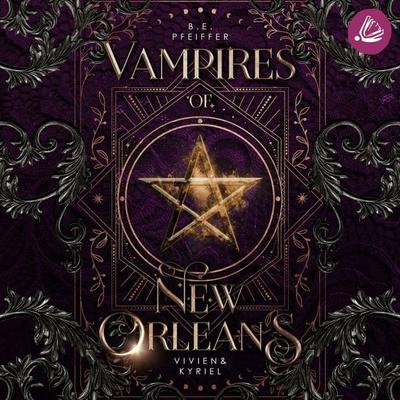Vampires of New Orleans - Vivien & Kyriel - B.E. Pfeiffer, Audio, 4099995288001