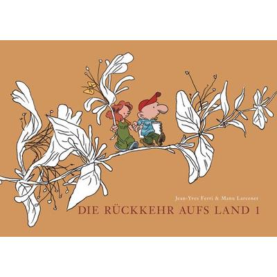 Die Rückkehr aufs Land / Die Rückkehr aufs Land 1, Gebundene Ausgabe von Jean-Yves Ferri,Manu Larcenet, Reprodukt, 978-3-938511-82-4