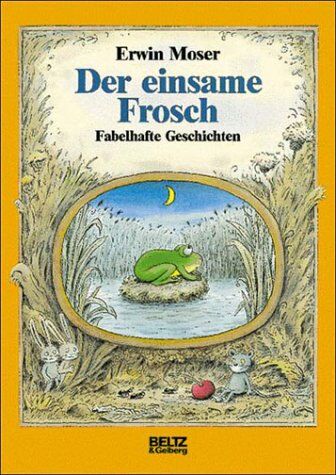 Erwin Moser - Der einsame Frosch - Preis vom 09.10.2026 07:28:09 h