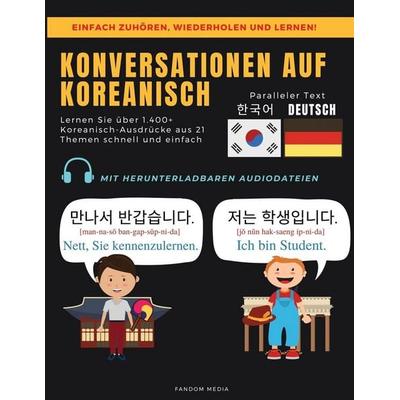 KONVERSATIONEN AUF KOREANISCH, Taschenbuch von Fandom Media, New Ampersand Publishing