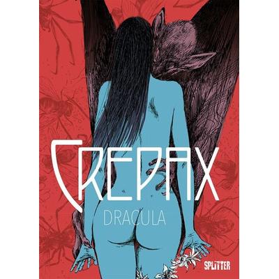 Crepax: Dracula, Gebundene Ausgabe von Guido Crepax, Splitter-Verlag, 978-3-9872131-4-4
