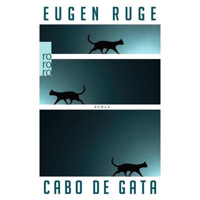 Cabo de Gata, Taschenbuch von Eugen Ruge, Rowohlt Taschenbuch, 978-3-499-26748-2
