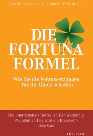 Álex Rovira Celma - Die Fortuna Formel: Wie Sie die Voraussetzungen für Ihr Glück schaffen - Preis vom 02.10.2026 23:42:20 h