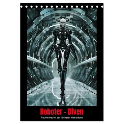 Roboter - Diven (Tischkalender 2026 DIN A5 hoch), CALVENDO Monatskalender