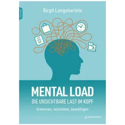 Mental Load – die unsichtbare Last im Kopf, Ratgeber von Birgit Langebartels