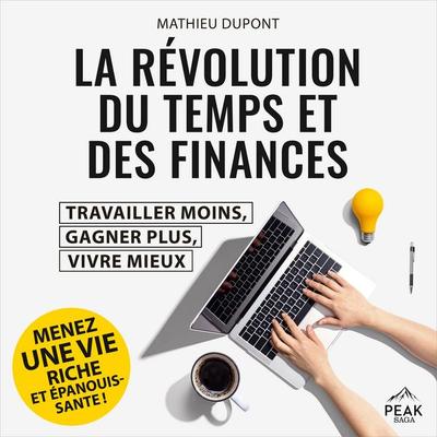 La révolution du temps et des finances - Mathieu DuPont, Audio, 9781628619256
