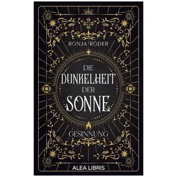Die Dunkelheit der Sonne, Belletristik von Ronja Röder