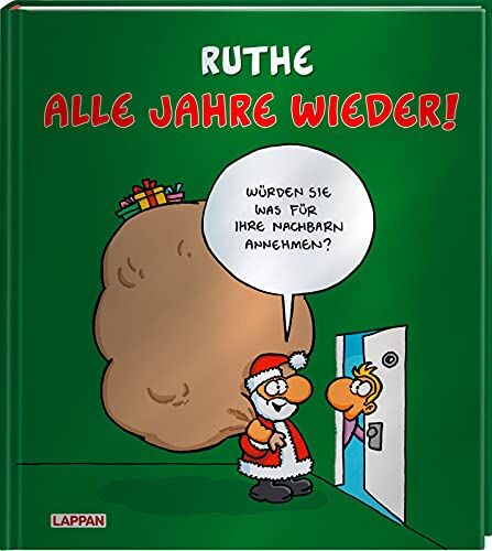 Ralph Ruthe - Alle Jahre wieder!: Weihnachtscartoons. Würden Sie was für Ihre Nachbarn annehmen? Weihnachtscartoons von Ralph Ruthe in glänzendem Einband (Shit happens!) - Preis vom 09.10.2026 07:28:09 h