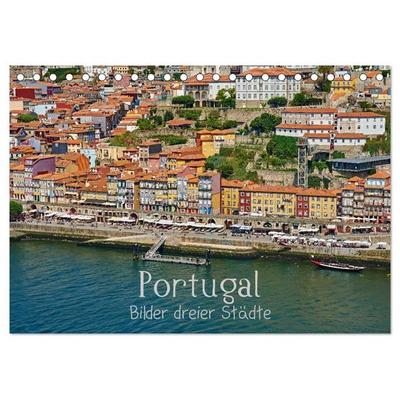 Portugal - Bilder dreier Städte (Tischkalender 2026 DIN A5 quer), CALVENDO Monatskalender