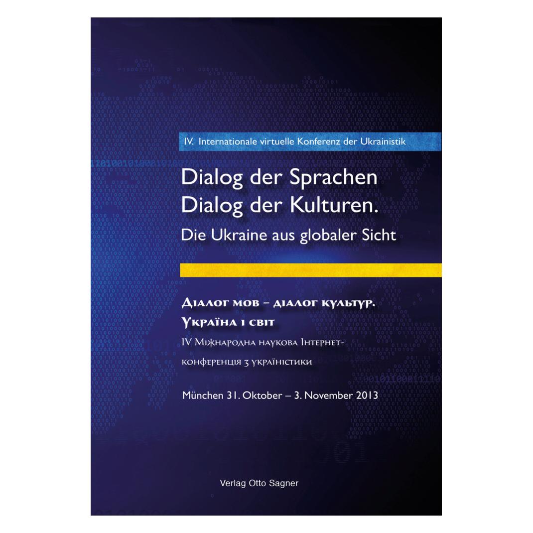 Peter Lang 4. Internationale virtuelle Konferenz der Ukrainistik. Dialog der Sprachen - Dialog der Kulturen. Di (Deutsch, Englisch, Ukrainisch, Softcover, Olena Novikova, Peter Hilkes, Ulrich Schweier) (56027193)