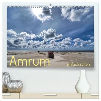 Amrum einfach schön (hochwertiger Premium Wandkalender 2027 DIN A2 quer), Kunstdruck in Hochglanz