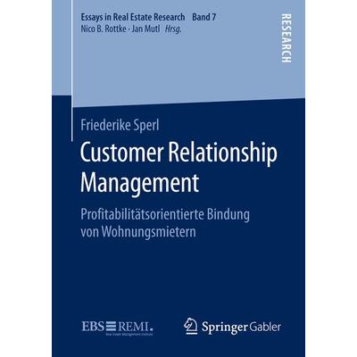 Customer Relationship Management, Gebundene Ausgabe von Friederike Sperl, Springer Fachmedien Wiesbaden GmbH, 978-3-658-11546-3