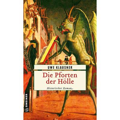 Die Pforten der Hölle, Taschenbuch von Uwe Klausner, Gmeiner-Verlag