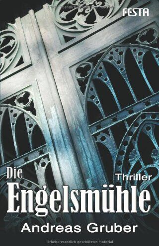 Andreas Gruber - Die Engelsmühle: Thriller - Peter Hogarts zweiter Fall - Preis vom 19.10.2026 19:33:35 h
