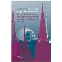 »Bekennen gegen den Atomstaat«, Fachbücher von Michael Schüring