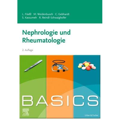 BASICS Nephrologie und Rheumatologie, Taschenbuch von Louise Füessl,Marc J. Weidenbusch,Christina Gebhardt, Urban & Fischer in Elsevier,