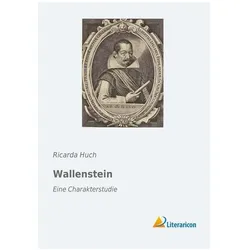 Wallenstein, Belletristik von Ricarda Huch