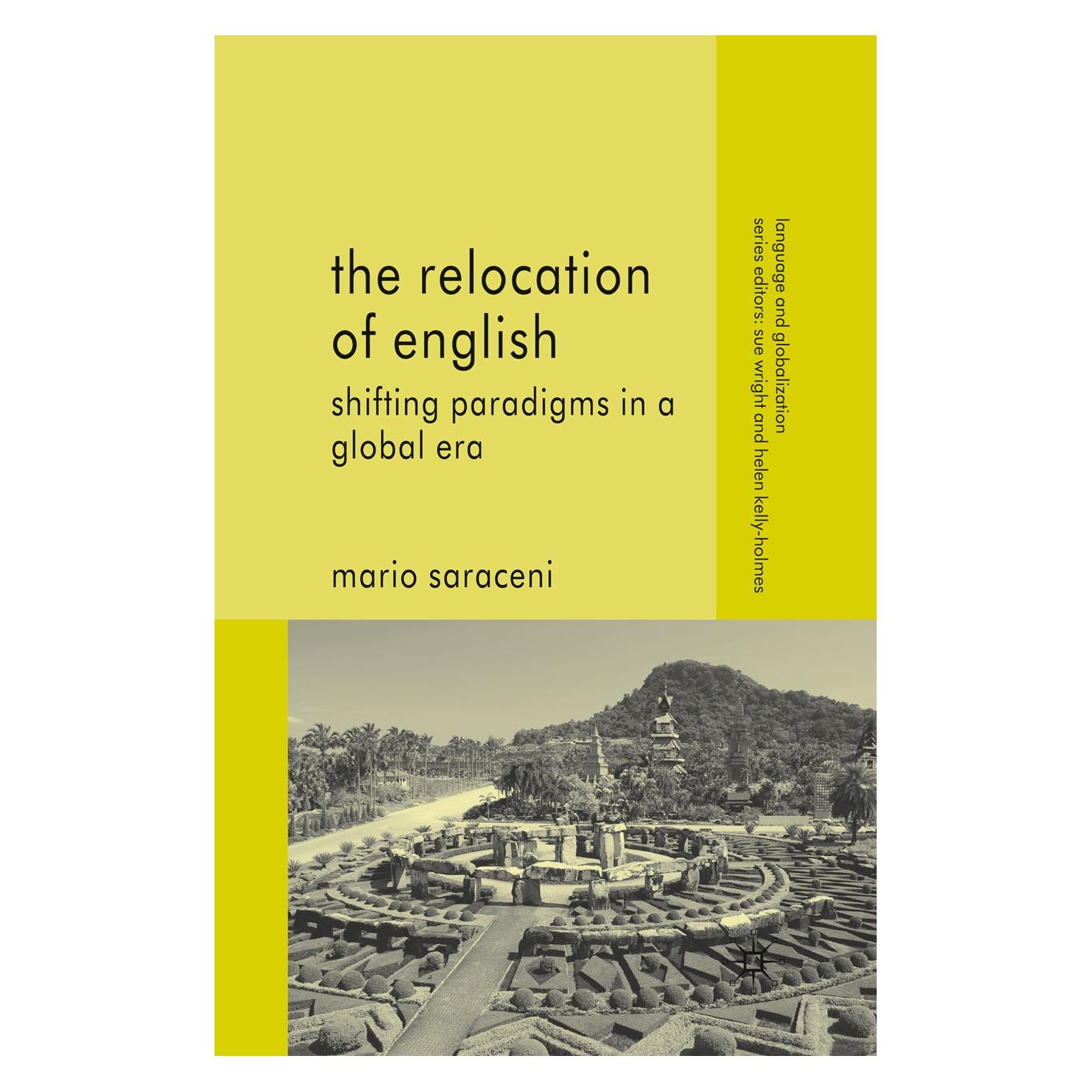 Palgrave Macmillan Uk The Relocation of English (Englisch, Hardcover, Mario Saraceni) (9780230206656)