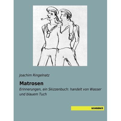 Matrosen, Taschenbuch von Joachim Ringelnatz, Saxoniabuch.de, 978-3-95770-642-3