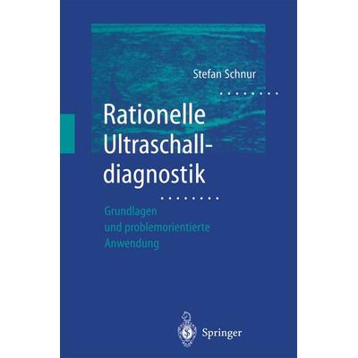 Rationelle Ultraschalldiagnostik, Taschenbuch von Stefan Schnur, Springer Berlin, 978-3-540-67135-0