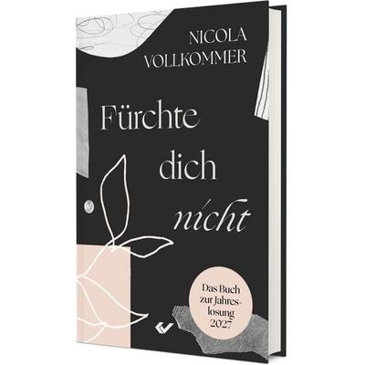 Fürchte dich nicht, Gebundene Ausgabe von Nicola Vollkommer, Christliche Verlagsgesellschaft, 978-3-9896308-1-9