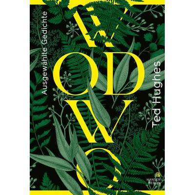Wodwo, Gebundene Ausgabe von Ted Hughes, Hanser Berlin in Carl Hanser Verlag GmbH & Co. KG