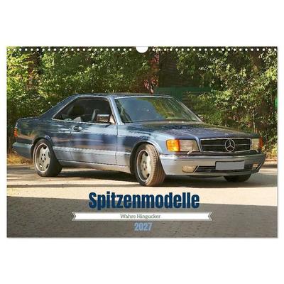 Spitzenmodelle - Wahre Hingucker (Wandkalender 2027 DIN A3 quer), CALVENDO Monatskalender