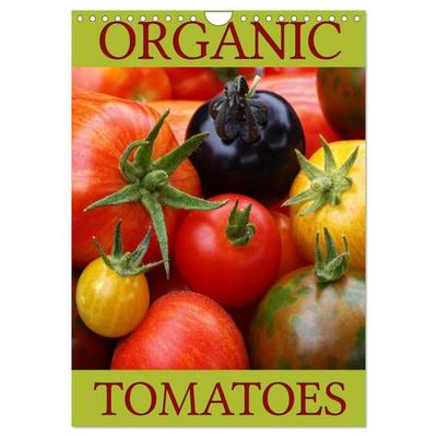 Organic Tomatoes (Wall Calendar 2026 DIN A4 portrait), CALVENDO 12 Month Wall Calendar