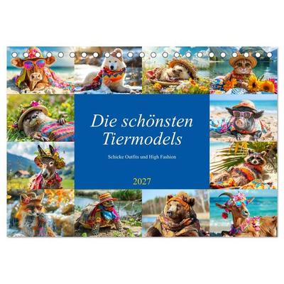 Die schönsten Tiermodels. Schicke Outfits und High Fashion (Tischkalender 2027 DIN A5 quer), CALVENDO Monatskalender