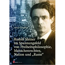 Rudolf Steiner im Spannungsfeld, Biografien von Albert Schmelzer